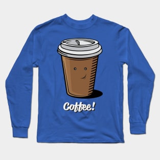 Coffee Mmmmmm! Long Sleeve T-Shirt